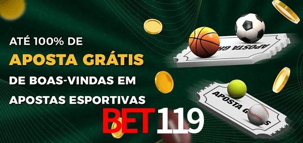 bet119 Ate 100% de Aposta Gratis